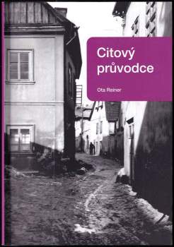 Ota Reiner: Citový průvodce