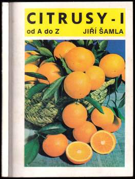 Jiří Šamla: Citrusy od A do Z