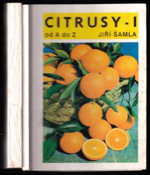 Jiří Šamla: Citrusy od A do Z