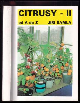 Jiří Šamla: Citrusy od A do Z