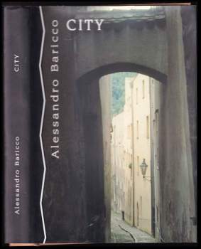 Alessandro Baricco: City