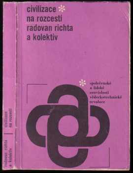 Radovan Richta: Civilizace na rozcestí