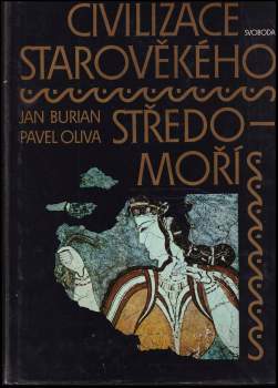 Jan Burian: Civilizace starověkého Středomoří