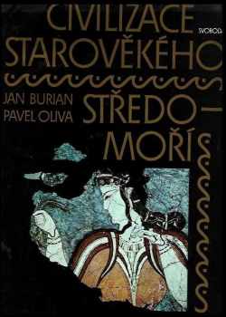 Jan Burian: Civilizace starověkého Středomoří