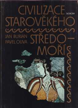 Jan Burian: Civilizace starověkého Středomoří