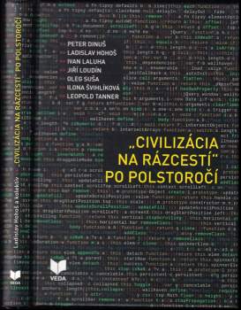 "Civilizácia na rázcestí" po polstoročí