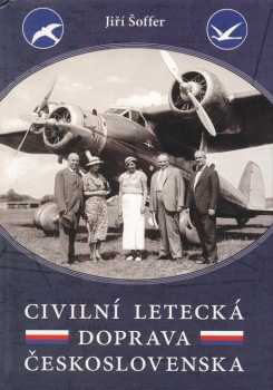 Jiří Šoffer: Civilní letecká doprava Československa