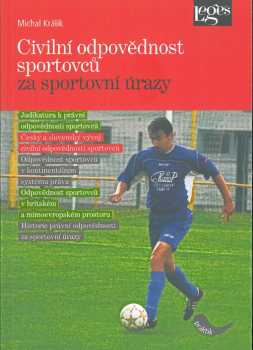 Michal Králik: Civilní odpovědnost sportovců za sportovní úrazy
