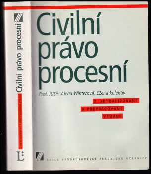 Alena Winterová: Civilní právo procesní : vysokoškolská učebnice