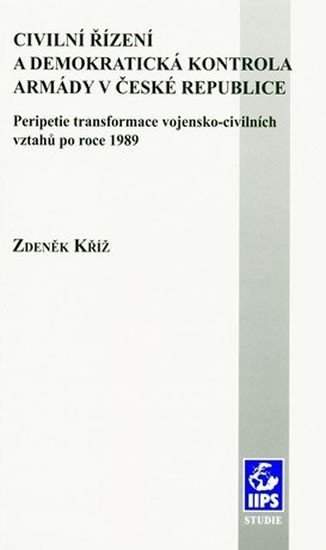 Civilní řízení a demokratická kontrola armády v České republice