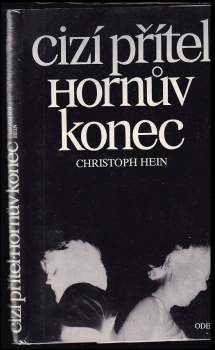 Cizí přítel ; Hornův konec