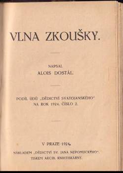 Alois Dostál: Cizí živly + Rodinné tajemství + Zavržená + Při záslužné práci + Vlna zkoušky V JEDNOM SVAZKU