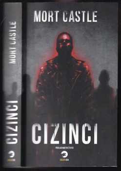 Mort Castle: Cizinci