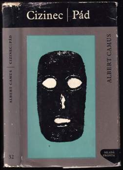 Albert Camus: Cizinec ; Pád