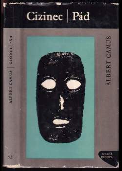 Albert Camus: Cizinec ; Pád
