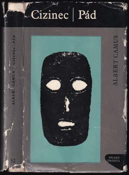 Albert Camus: Cizinec ; Pád