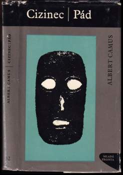 Albert Camus: Cizinec ; Pád