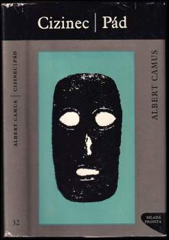 Cizinec ; Pád - Albert Camus (1966, Mladá fronta) - ID: 833300
