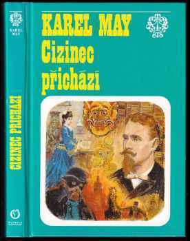 Karl May: Cizinec přichází