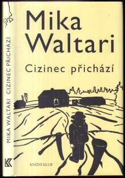 Mika Waltari: Cizinec přichází
