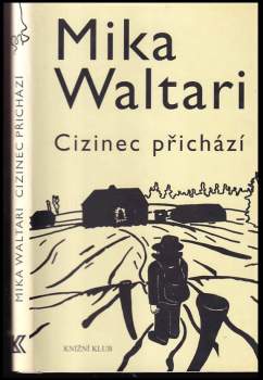 Mika Waltari: Cizinec přichází