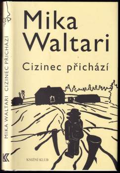 Mika Waltari: Cizinec přichází