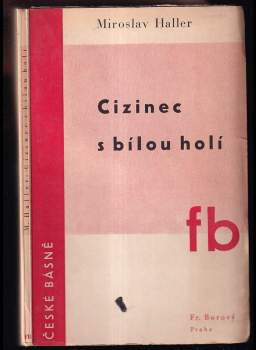 Miroslav Haller: Cizinec s bílou holí PODPIS A DEDIKACE MIROSLAV HALLER