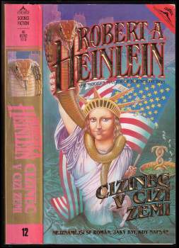 Robert A Heinlein: Cizinec v cizí zemi
