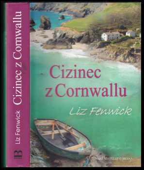 Liz Fenwick: Cizinec z Cornwallu