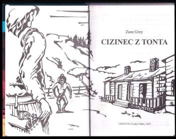 Zane Grey: Cizinec z Tonta