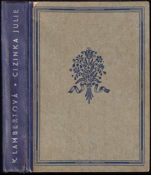 Käthe Lambert: Cizinka Julie