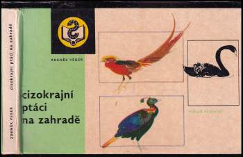 Cizokrajní ptáci na zahradě