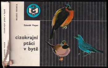 Cizokrajní ptáci v bytě