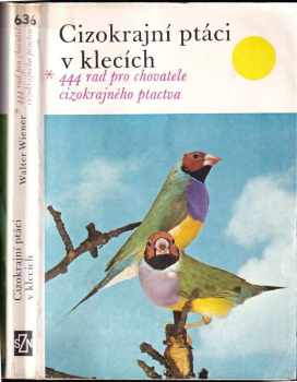 Cizokrajní ptáci v klecích