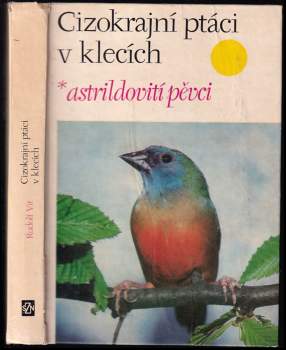 Rudolf Vít: Cizokrajní ptáci v klecích