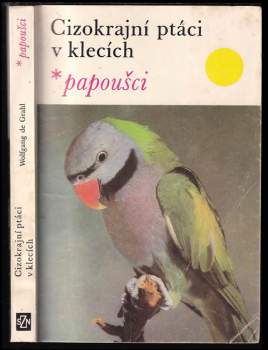 Cizokrajní ptáci v klecích