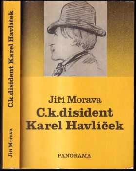 C.k. disident Karel Havlíček - Jiří Morava (1991, Panorama) - ID: 495277