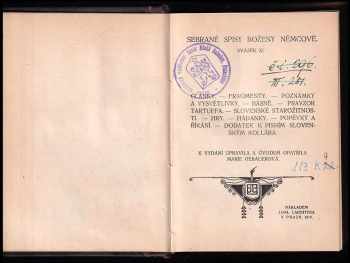 Božena Němcová: Články ; Fragmenty ; Poznámky a vysvětlivky ; Básně ; Pravzor Tartuffa ; Slovenské starožitnosti ; Hry ; Hádanky ; Popěvky a říkání ; Dodatek k písním slovenským Kollára