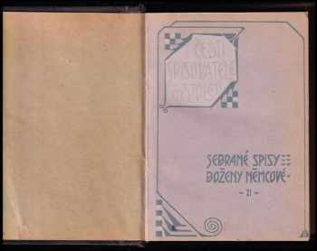 Božena Němcová: Články ; Fragmenty ; Poznámky a vysvětlivky ; Básně ; Pravzor Tartuffa ; Slovenské starožitnosti ; Hry ; Hádanky ; Popěvky a říkání ; Dodatek k písním slovenským Kollára