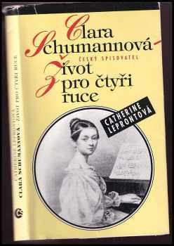 Catherine Lépront: Clara Schumannová