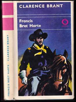 Bret Harte: Clarence Brant