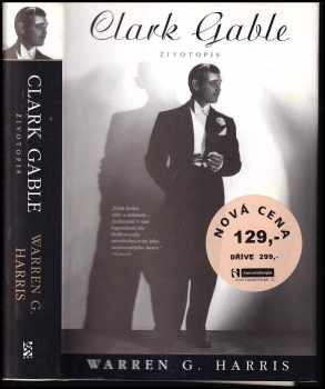 Warren G Harris: Clark Gable