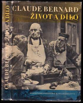 Claude Bernard, život a dílo