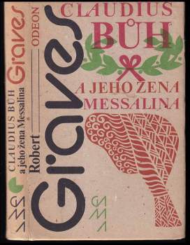 Robert Graves: Claudius bůh a jeho žena Messalina