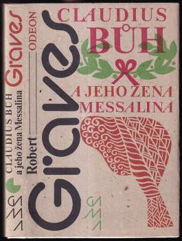 Robert Graves: Claudius bůh a jeho žena Messalina