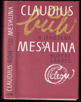 Robert Graves: Claudius bůh a jeho žena Messalina