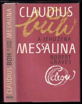 Robert Graves: Claudius bůh a jeho žena Messalina