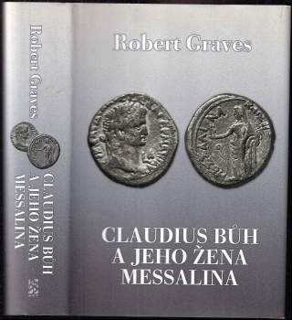 Robert Graves: Claudius bůh a jeho žena Messalina