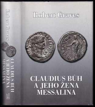 Claudius bůh a jeho žena Messalina