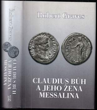 Robert Graves: Claudius bůh a jeho žena Messalina